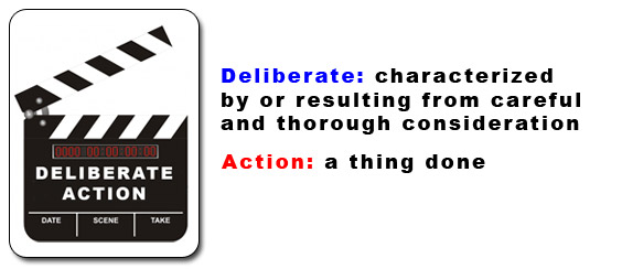 deliberate-action-sign